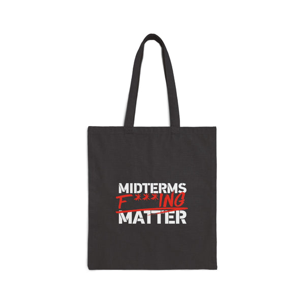 Canvas Tote Bag — Midterms F***ing Matter