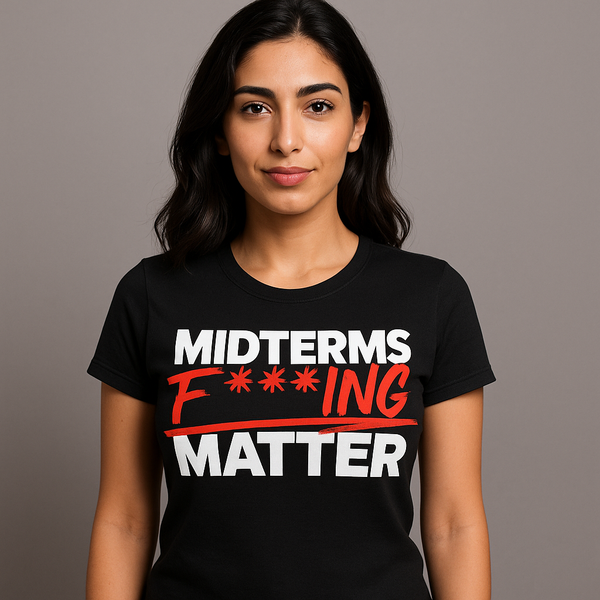 Unisex Crew Tee – Midterms F***ing Matter (limited stock)