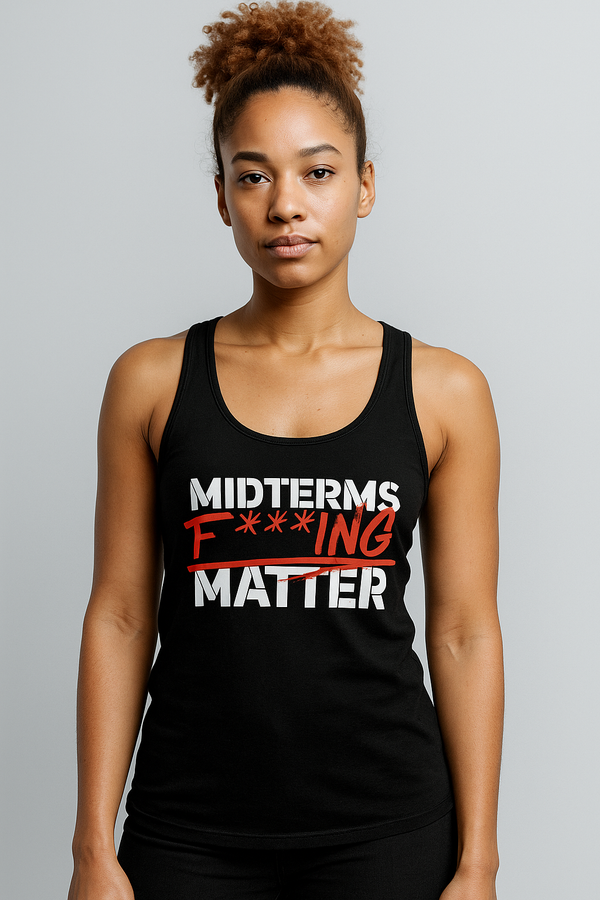 Women's Tank Top – Midterms F***ing Matter