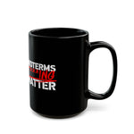 Black 15oz Coffee Cup — Midterms F***ing Matter