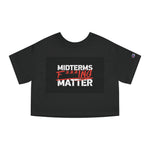 Cropped T-Shirt -Midterms F***ing Matter