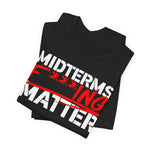 Unisex Graphic Tee Shirt - Midterms F***ing Matter Graphic Tee —