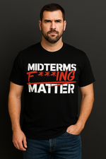 Unisex Crew Tee – Midterms F***ing Matter (limited stock)